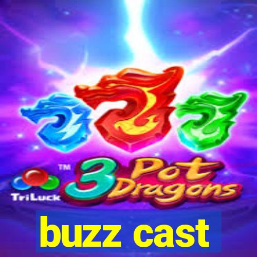 buzz cast